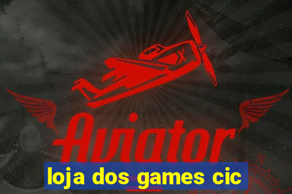 loja dos games cic